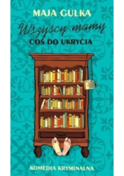 Wszyscy mamy coś do ukrycia