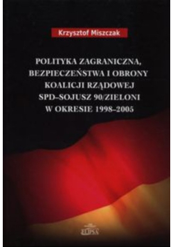 Polityka zagraniczna bezpieczeństwa i obrony koalicji rządowej SPD - Sojusz 90/Zieloni w okresie 1998-2005