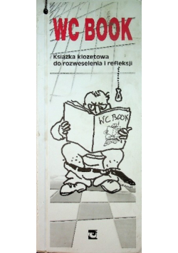 WC BOOK Książka klozetowa do rozweselenia i refleksji