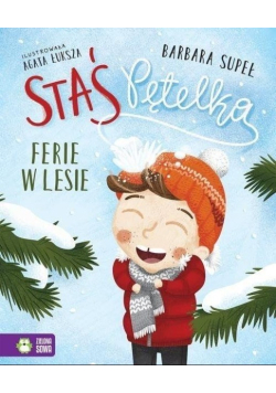 Staś Pętelka Ferie w lesie
