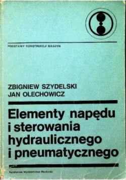 Elementy napędu i sterowania hydraulicznego i pneumatycznego