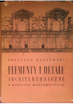 Elementy i detale Architektoniczne w rozwoju Historycznym