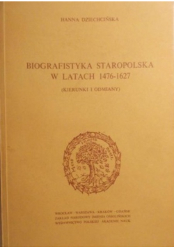 Biografistyka staropolska w latach 1476 - 1627