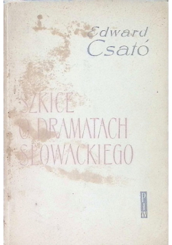 Szkice o dramatach Słowackiego
