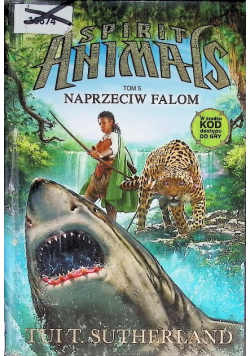 Spirit Animals Tom 1 Zwierzoduchy