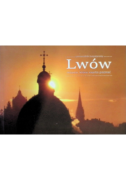 Lwów miasto które warto poznać