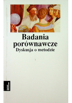 Badania porównawcze. Dyskusja o metodzie