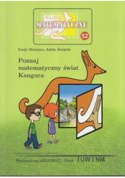 Miniatury matematyczne Część 52 Poznaj matematyczny świat Kangura