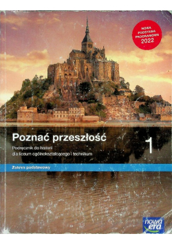 Poznać przeszłość Historia 1 Podręcznik Zakres podstawowy