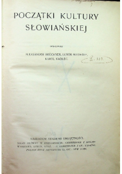 Początki kultury słowiańskiej historya polityczna Polski 1920 r.