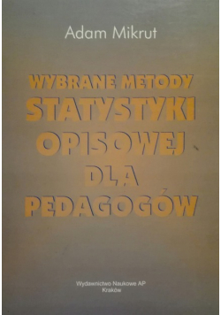 Wybrane metody statystyki opisowej dla pedagogów