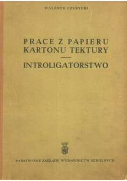 Prace z papieru kartonu tektury Introligatorstwo