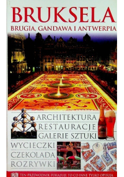 Bruksela Brugia Gandawa i Antwerpia