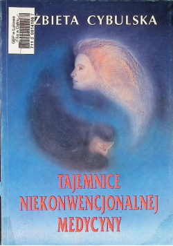 Tajemnice niekonwencjonalnej medycyny