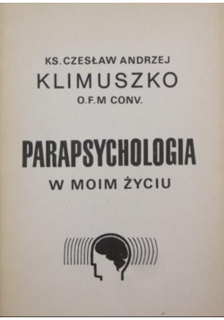Parapsychologia w moim życiu