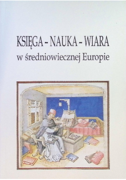 Księga nauka wiara w średniowiecznej Europie