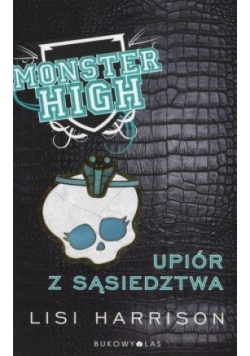 Monster High 2 Upiór z sąsiedztwa