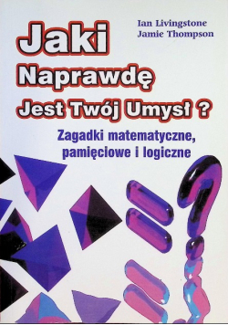 Jaki naprawdę jest twój umysł