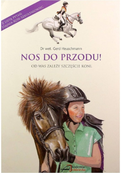 Nos do przodu. Od was zależy szczęście koni