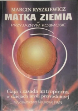 Matka ziemia w przyjaznym kosmosie