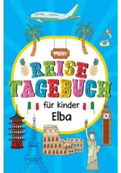 Reisetagebuch Elba fur Kinder