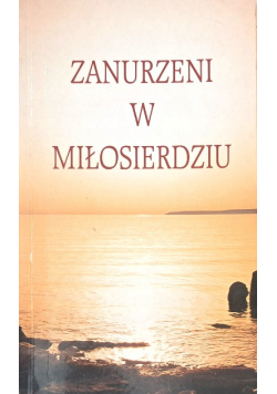 Zanurzeni w miłosierdziu