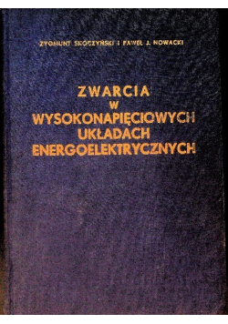 Zwarcia w wysokonapięciowych układach energoelektrycznych