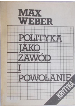 Polityka jako zawód i powołanie