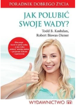 Jak polubić swoje wady?