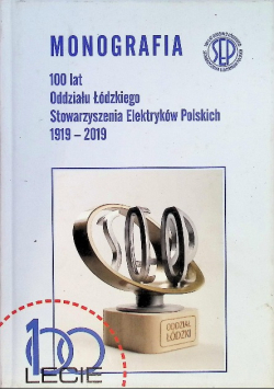 100 Lat oddziału Stowarzyszenia Elektryków Polskich