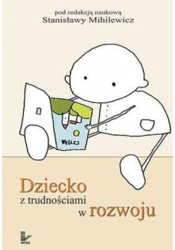 Dziecko z trudnościami w rozwoju