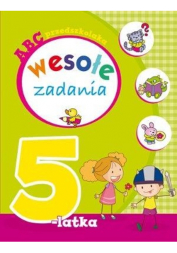 ABC przedszkolaka. Wesołe zadania 5-latka
