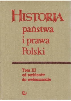 Historia państwa i prawa Polski Tom III