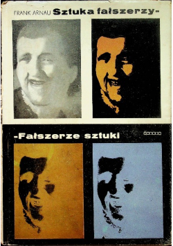 Sztuka fałszerzy fałszerze sztuki