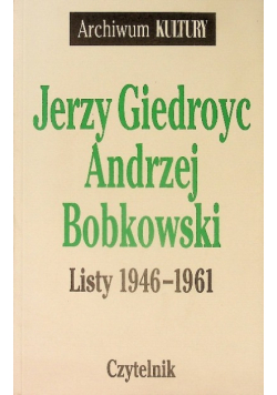 Bobkowski Listy 1946 - 1961