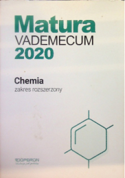 Chemia Matura 2020 Vademecum Zakres rozszerzony