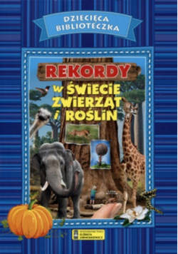 Rekordy w świecie zwierząt i roślin