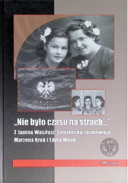 Nie było czasu na strach