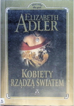Kobiety rządzą światem