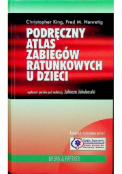Podręczny atlas zabiegów ratunkowych u dzieci