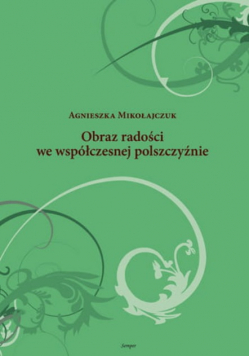 Obraz radości we współczesnej polszczyźnie