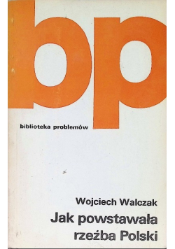 Jak powstawała rzeźba Polski