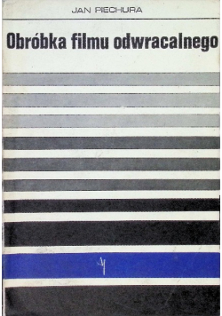 Obróbka filmu odwracalnego