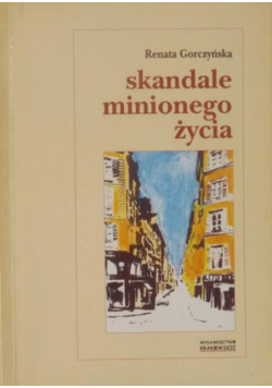 Skandale minionego życia