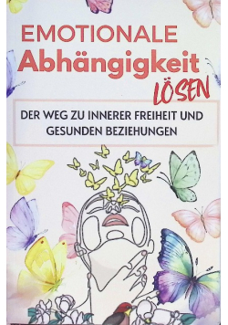 Emotionale Abhngigkeit lsen