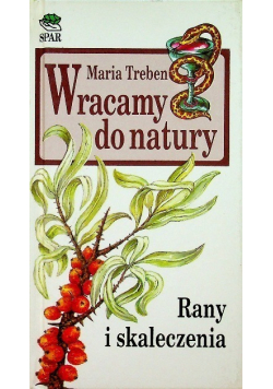Wracamy do natury Rany i skaleczenia