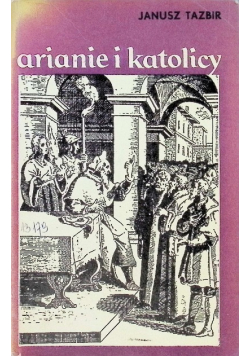 Arianie i katolicy