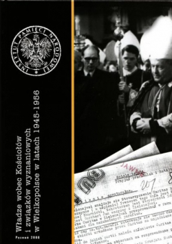 Władze wobec kościołów i związków wyznaniowych w Wielkopolsce w latach 1945 do 1956