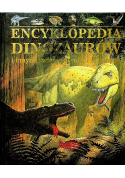 Encyklopedia dinozaurów i innych zwierząt prehistorycznych