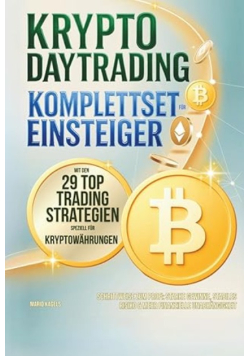 Krypto Daytrading Komplettset fur Einsteiger mit den 29 Top-Trading-Strategien